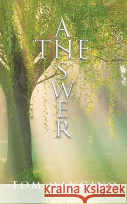 The Answer Tom Mangino   9781960946140 Page Vision Press - książka