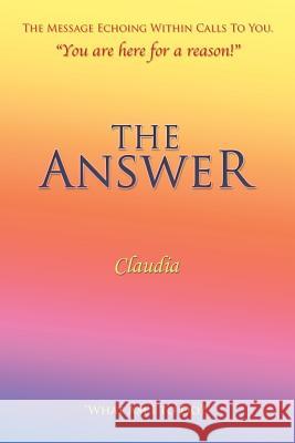The Answer: Book I Claudia 9781504399784 Balboa Press - książka