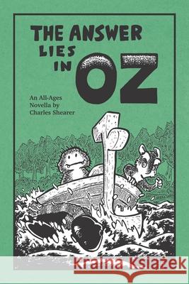 The Answer Lies in Oz Charles Shearer 9780998479811 Charles Shearer - książka