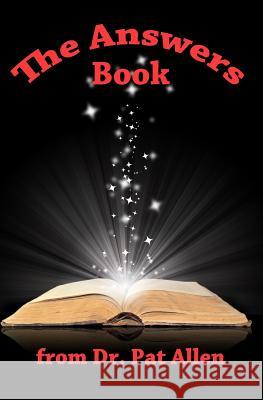 The Answers Book from Dr. Pat Allen Barbara Schroeder Dr Pat Allen 9781456309275 Createspace - książka