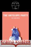 The Antelope Party Eric John Meyer 9780881459197 Broadway Play Publishing
