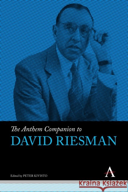 The Anthem Companion to David Riesman  9781839992568 Anthem Press - książka