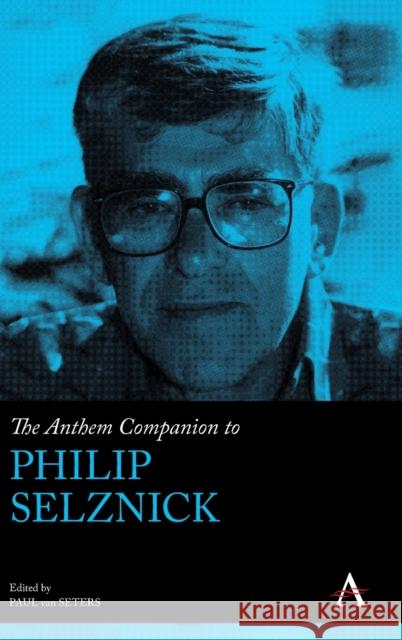 The Anthem Companion to Philip Selznick Paul Van Seters 9781785278259 Anthem Press - książka