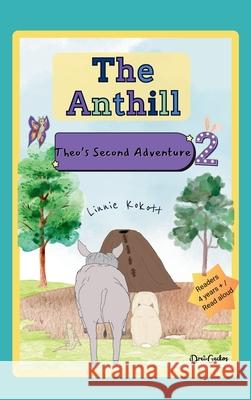 The Anthill: Theo's Second Adventure Linnie Kokott 9783982733647 Drei Geckos - książka