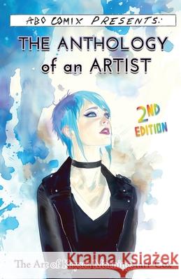 The Anthology of an Artist: The Art of Krysta Morningstarr-Cox Krysta Morningstarr-Cox Casper Cendre 9781961682047 A.B.O. Comix - książka