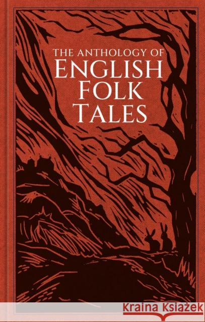 The Anthology of English Folk Tales Folk Tales Authors 9781837050048 The History Press Ltd - książka