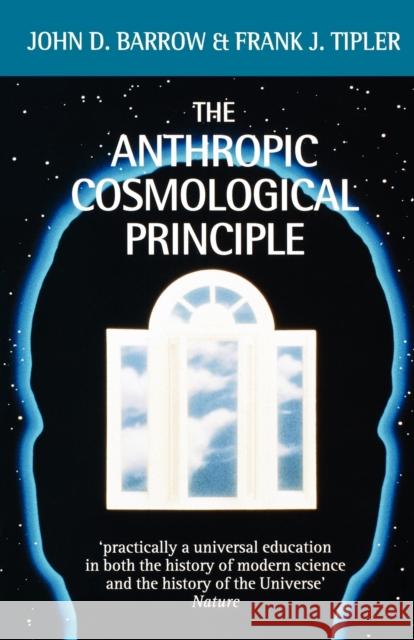The Anthropic Cosmological Principle John D. Barrow Frank J. Tipler Frank J. Tipler 9780192821478 Oxford University Press - książka