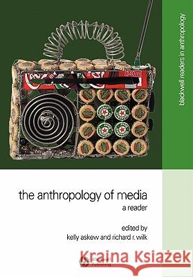 The Anthropology of Media: A Reader Askew, Kelly 9780631220947  - książka