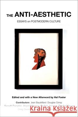 The Anti-Aesthetic: Essays on Postmodern Culture Foster, Hal 9781565847422  - książka