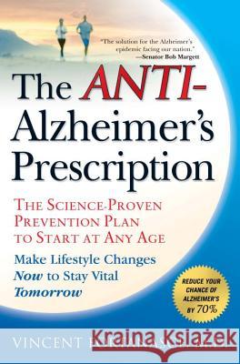 The Anti-Alzheimer's Prescription: The Science-Proven Prevention Plan to Start at Any Age Vincent Fortanasce 9781592404612 Gotham Books - książka