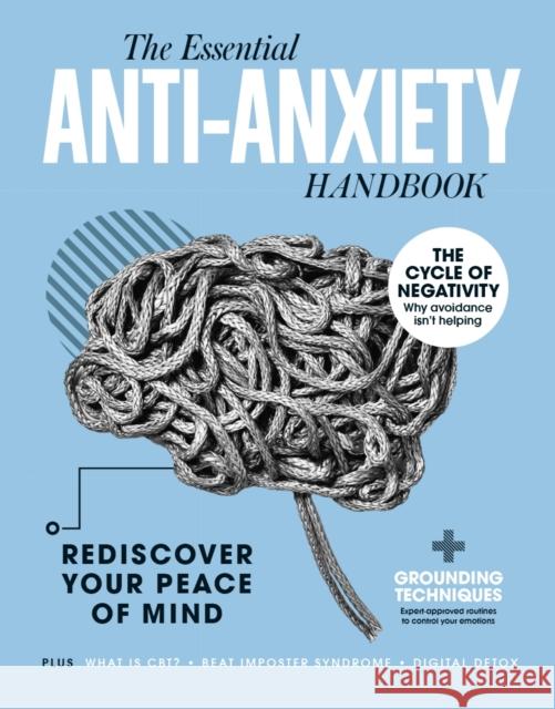 The Anti-Anxiety Handbook: Rediscover Your Peace of Mind Future Publishing 9781805217633 Future Publishing - książka