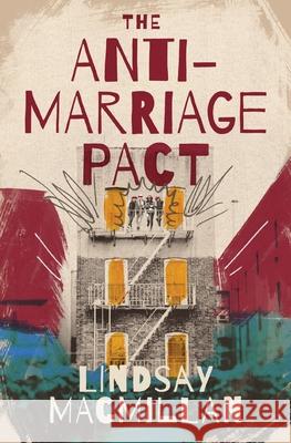 The Anti-Marriage Pact Lindsay MacMillan 9781400348107 Harper Muse - książka
