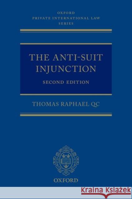 The Anti-Suit Injunction Thomas Raphae 9780198778936 Oxford University Press, USA - książka