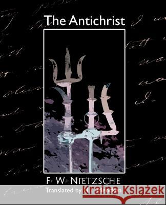 The Antichrist W. Nietzsche F 9781594627910 Book Jungle - książka