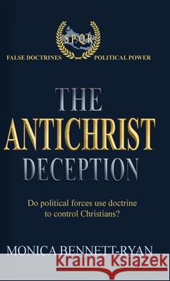 The Antichrist Deception Monica Bennett-Ryan 9780645790627 In His Name Publishing - książka
