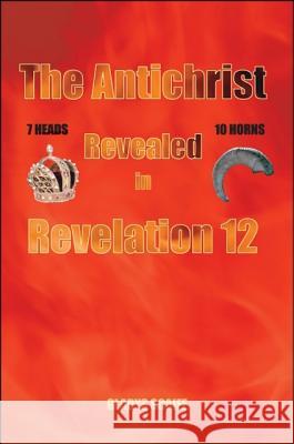The Antichrist Revealed In Revelation 12 Scaife, Gladys 9781412076050 Trafford Publishing - książka