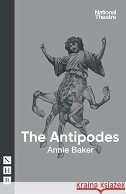 The Antipodes Annie Baker   9781848428799 Nick Hern Books - książka