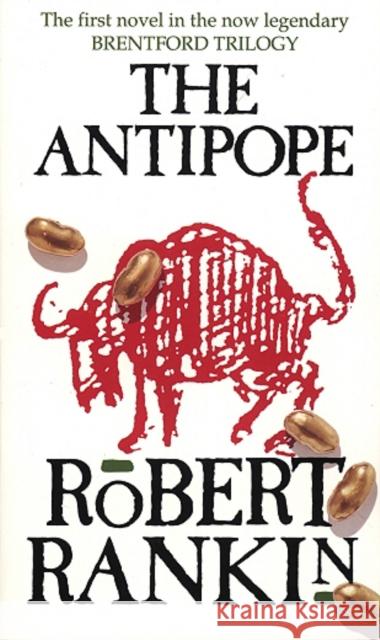 The Antipope Robert Rankin 9780552138413 Transworld Publishers Ltd - książka