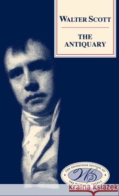 The Antiquary Sir Walter Scott 9780748605378 EDINBURGH UNIVERSITY PRESS - książka