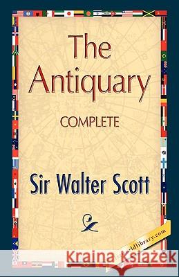 The Antiquary Walter Scott 9781421894980 1st World Library - książka