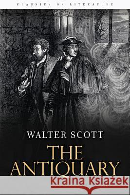 The Antiquary Sir Walter Scott 9781517624033 Createspace - książka