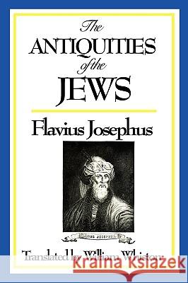 The Antiquities of the Jews Josephus Flavius William Whiston 9781604597288 Wilder Publications - książka