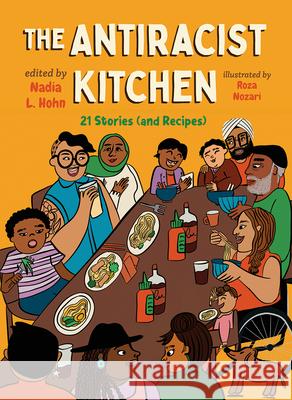 The Antiracist Kitchen: 21 Stories (and Recipes) Nadia L Various                                  Roza Nozari 9781459833432 Orca Book Publishers - książka