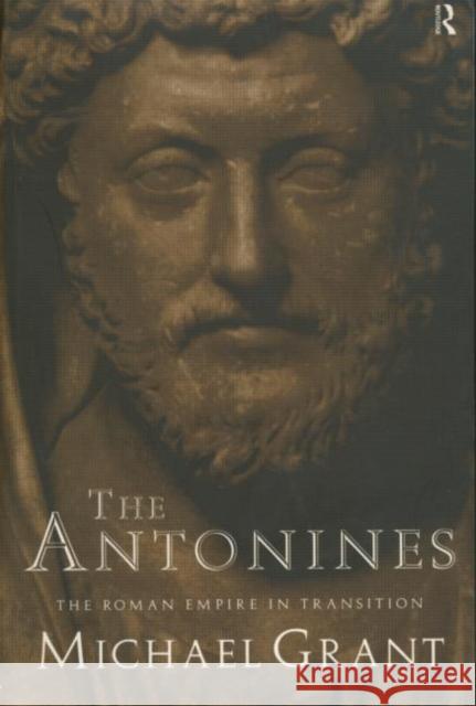 The Antonines: The Roman Empire in Transition Grant, Michael 9780415138147 Routledge - książka