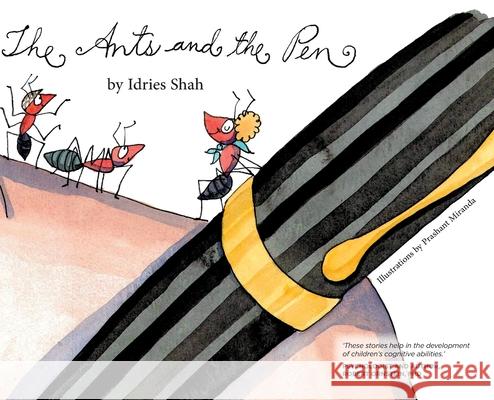 The Ants and the Pen Idries Shah Prashant Miranda 9781784794682 Isf Publishing - książka