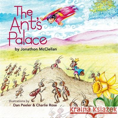 The Ant's Palace Jonathon McClellan Dan Peeler Charlie Rose 9781946182166 Debe Ink - książka