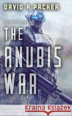 The Anubis War  9781777607807 David Randal Packer - książka