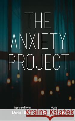 The Anxiety Project David Brush Rachel Dean 9781968051389 Uproar Theatrics - książka