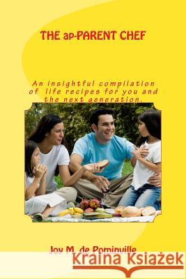 The ap-Parent Chef de Pominville, Joy M. 9781532811623 Createspace Independent Publishing Platform - książka