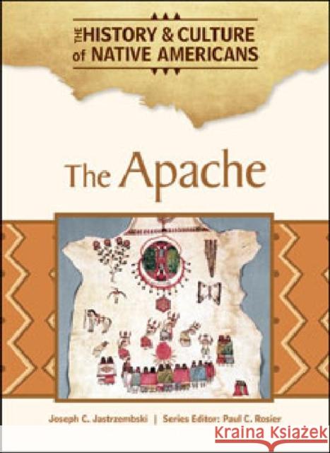 The Apache Series Editor Pa Josep 9781604137934 Chelsea House Publications - książka