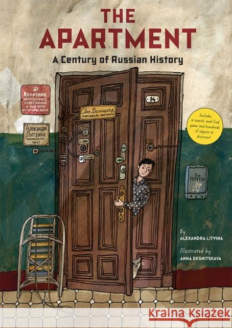 The Apartment: A Century of Russian History Alexandra Litvina Anna Desnitskaya Antonina W. Bouis 9781419734038 Abrams - książka