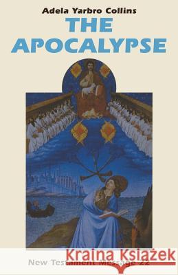 The Apocalypse Adela Yarbro Collins 9780814651452 Liturgical Press - książka