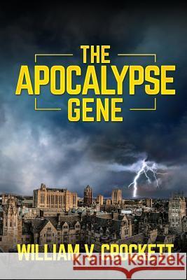 The Apocalypse Gene William V. Crockett 9780692784495 Hudson Publishing - książka