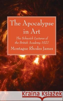 The Apocalypse in Art Montague Rhodes James 9781666791488 Wipf & Stock Publishers - książka