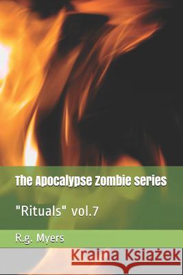 The Apocalypse Zombie Series: Rituals Vol.7 R. G. Myers 9781790442348 Independently Published - książka