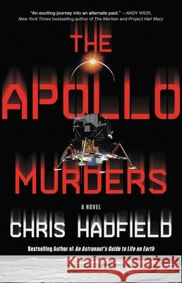 The Apollo Murders Chris Hadfield 9780316264631 Mulholland Books - książka