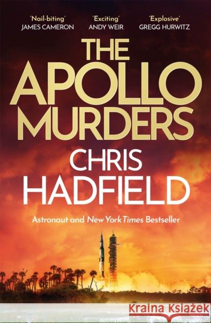 The Apollo Murders: Book 1 in the Apollo Murders Series Chris Hadfield 9781529406832 Quercus Publishing - książka