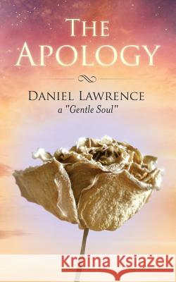 The Apology Daniel Lawrence 9781539502968 Createspace Independent Publishing Platform - książka