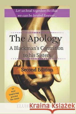 The Apology: A Blackman's Contrition to His Sisters Eluhim B. Siddha 9781709474965 Independently Published - książka