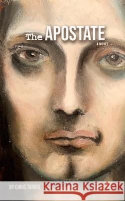 The Apostate Chris Tardio 9798990343603 Tardio Publishing - książka