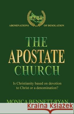 The Apostate Church Monica Bennett-Ryan 9780645790665 In His Name Publishing - książka