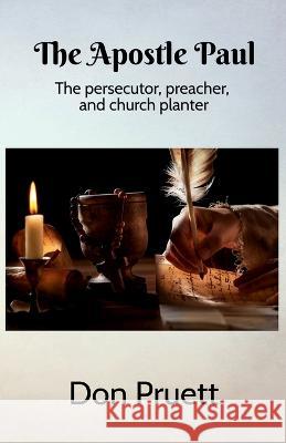 The Apostle Paul Don Pruett 9781959700029 Hand Books Press - książka
