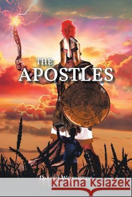 The Apostles Darrell Weddington   9798888322772 Christian Faith - książka