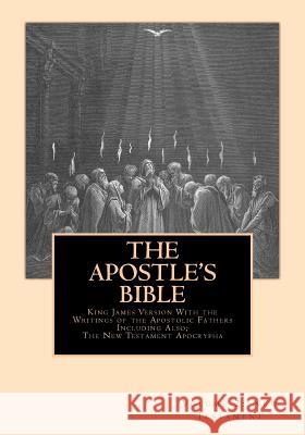 The Apostle's Bible: Volume 2: The New Testament Derek a. Shaver Derek A. Shaver 9781479375615 Createspace - książka