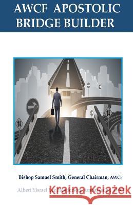 The Apostolic Bridge Builder Albert Lee Yisrael Henderson 9781718643253 Createspace Independent Publishing Platform - książka