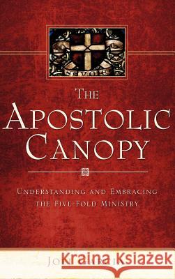 The Apostolic Canopy Joel Garcia 9781602666849 Xulon Press - książka